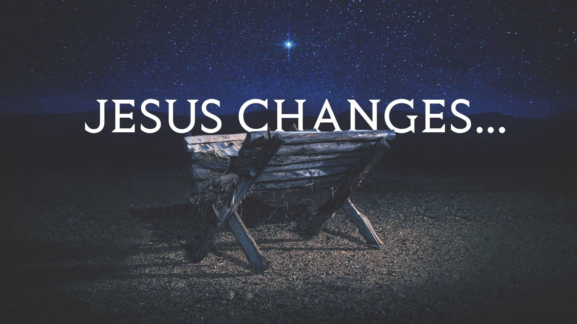 Jesus Changes Eternity