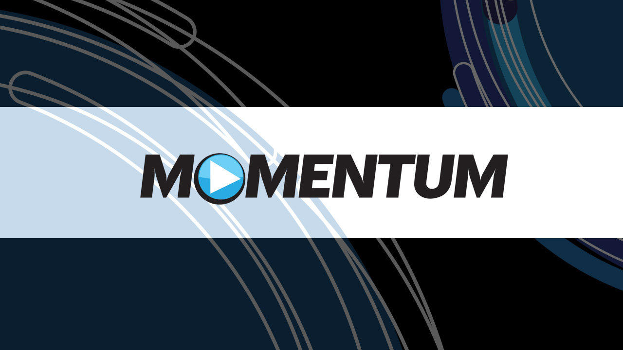 MOMENTUM is the Result of a Generous Life